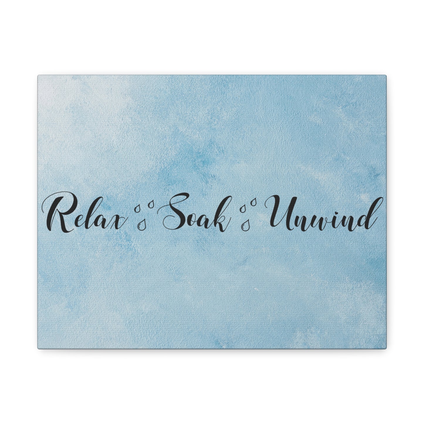 "Relax, Soak, Unwind" Wall Art - Weave Got Gifts - Unique Gifts You Won’t Find Anywhere Else!