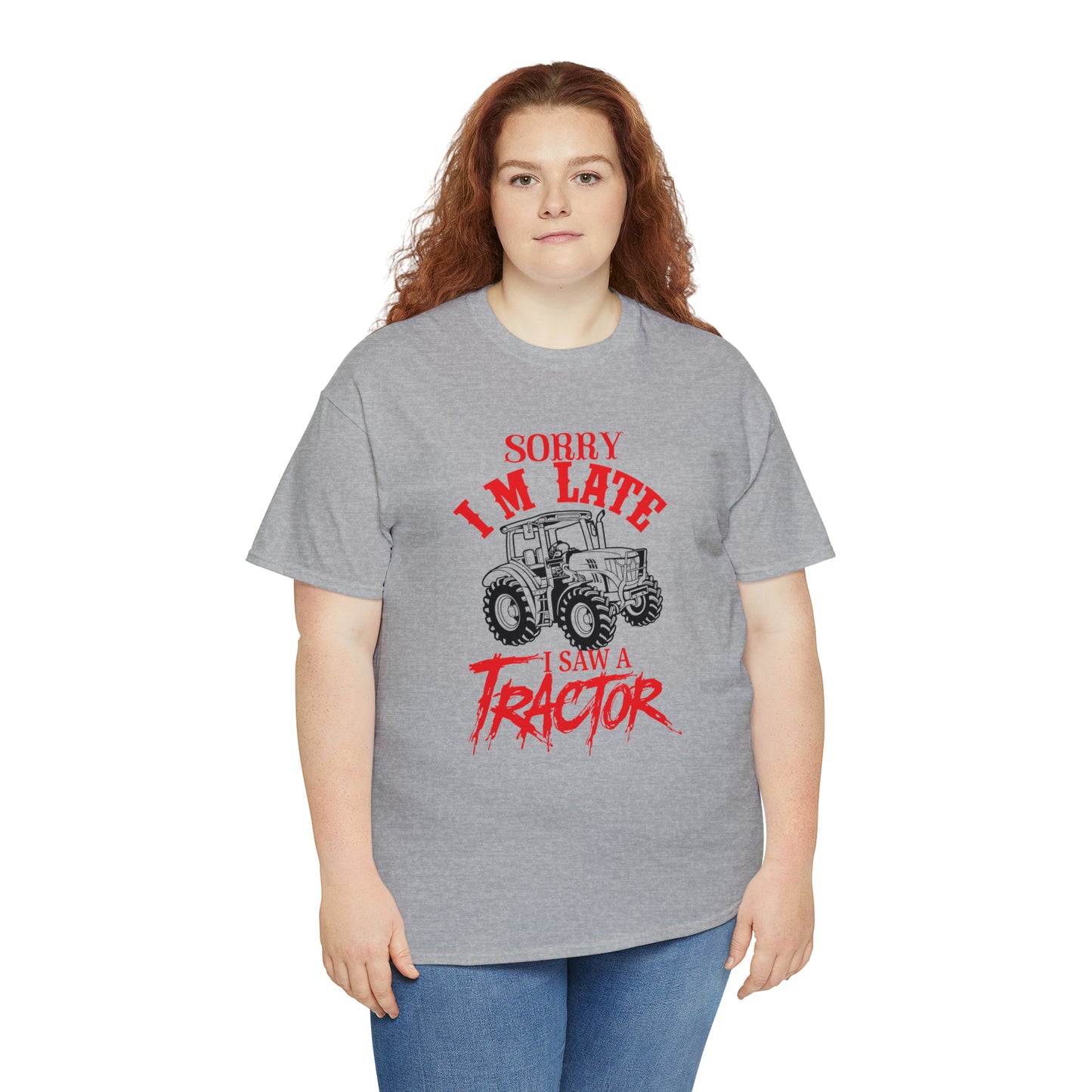 "Sorry I'm Late, I Saw A Tractor" T-Shirt - Weave Got Gifts - Unique Gifts You Won’t Find Anywhere Else!