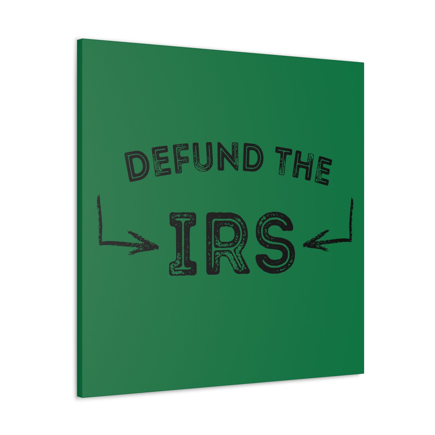 "Defund The IRS" Wall Art - Weave Got Gifts - Unique Gifts You Won’t Find Anywhere Else!