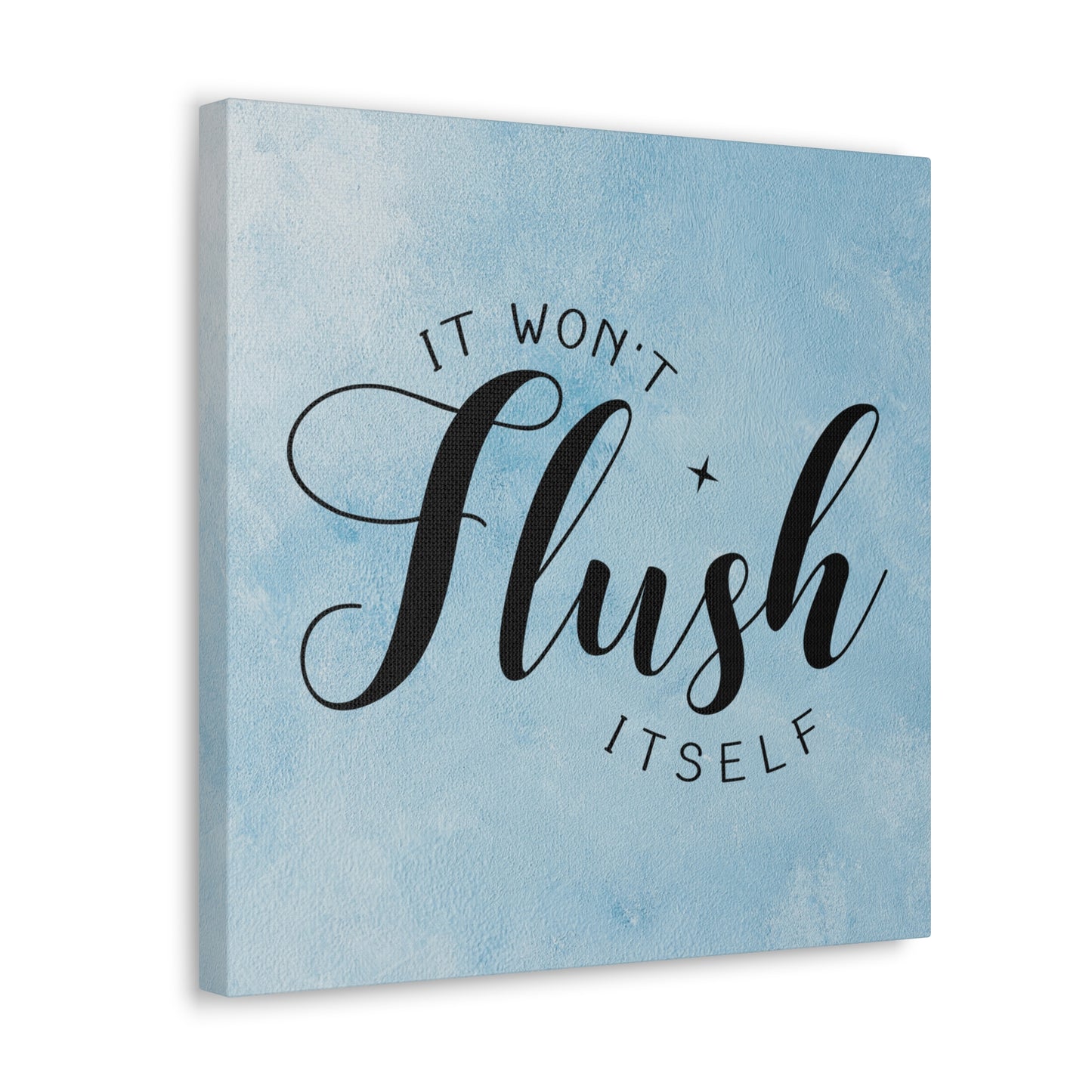 "It Won't Flush Itself" Wall Art - Weave Got Gifts - Unique Gifts You Won’t Find Anywhere Else!