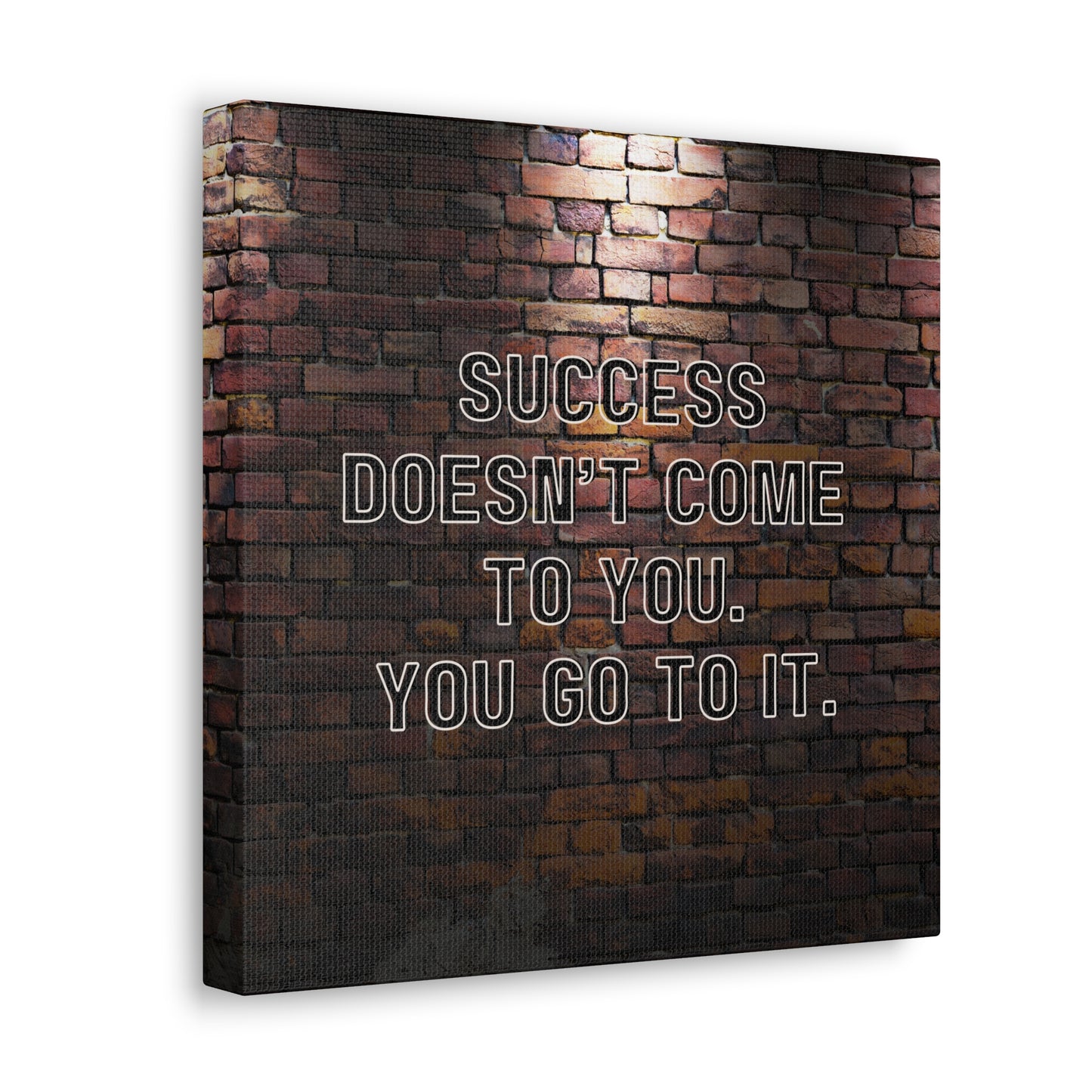"Success Doesn't Come To You" Wall Art - Weave Got Gifts - Unique Gifts You Won’t Find Anywhere Else!