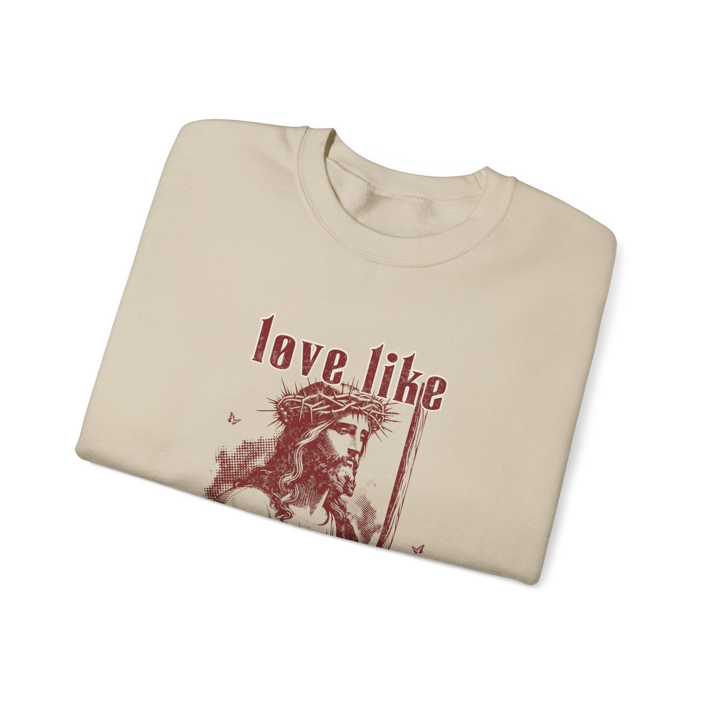 Love Like Jesus Sweatshirt