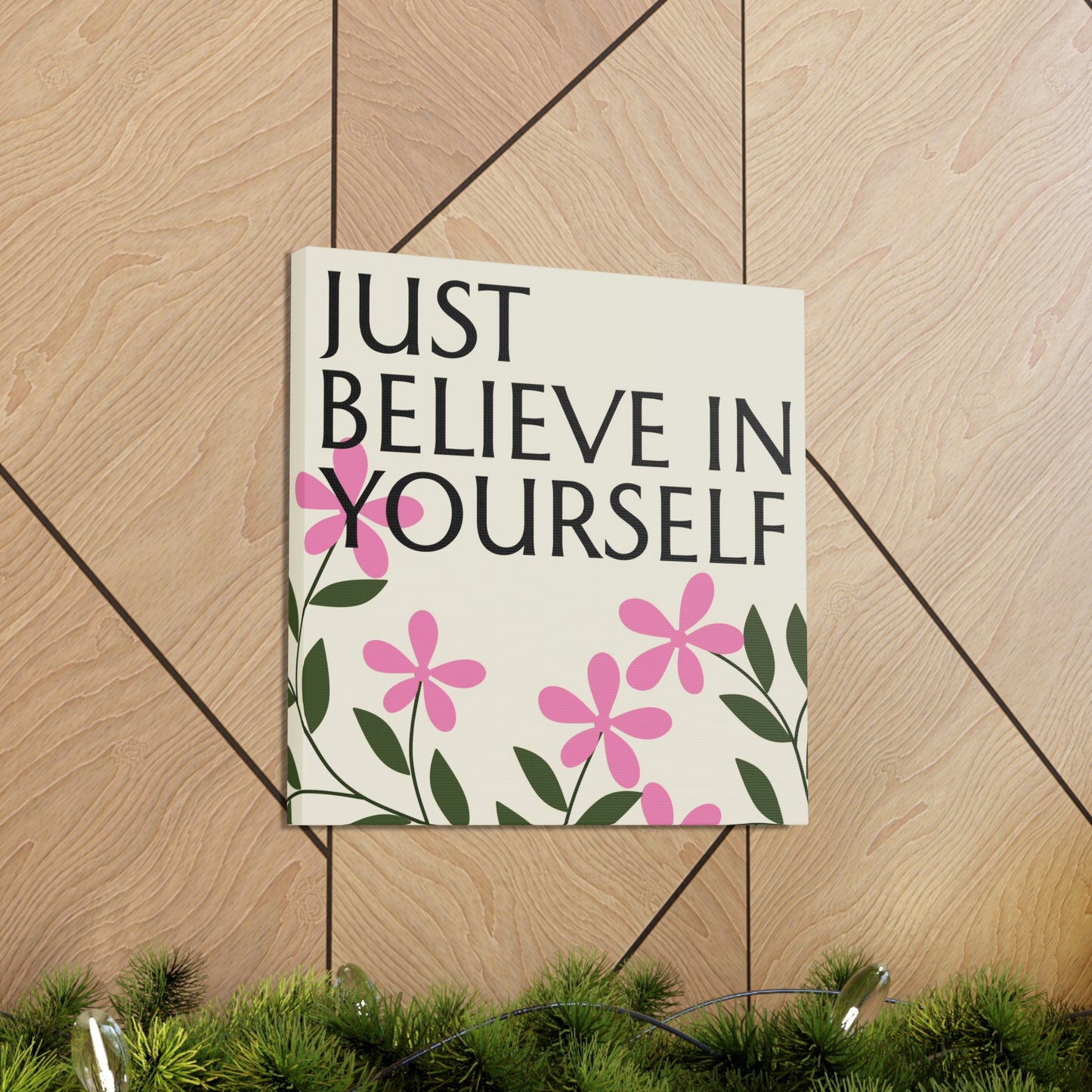 "Just Believe In Yourself" Wall Art - Weave Got Gifts - Unique Gifts You Won’t Find Anywhere Else!