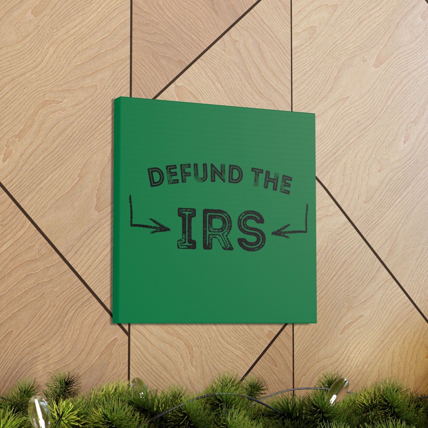 "Defund The IRS" Wall Art - Weave Got Gifts - Unique Gifts You Won’t Find Anywhere Else!