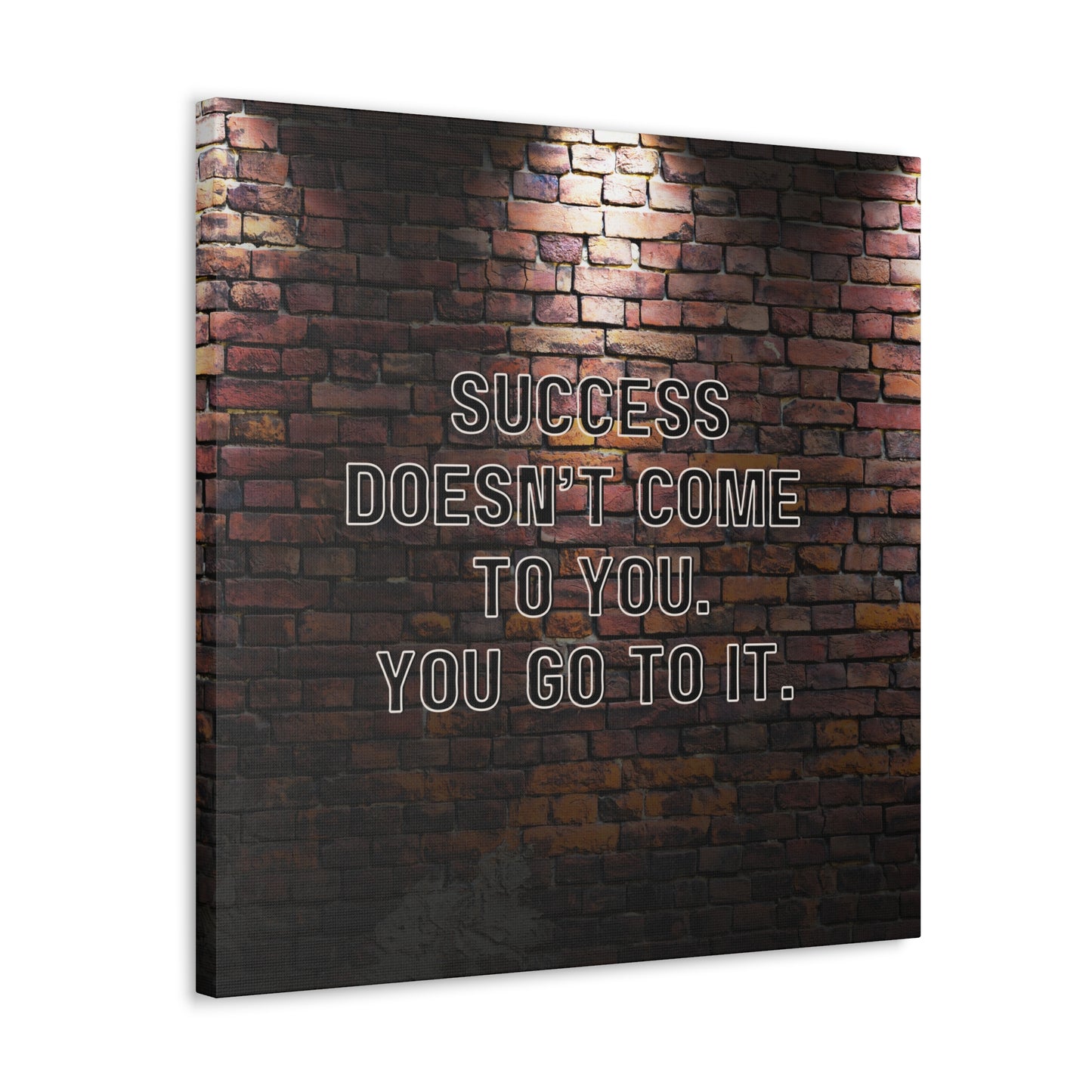 "Success Doesn't Come To You" Wall Art - Weave Got Gifts - Unique Gifts You Won’t Find Anywhere Else!