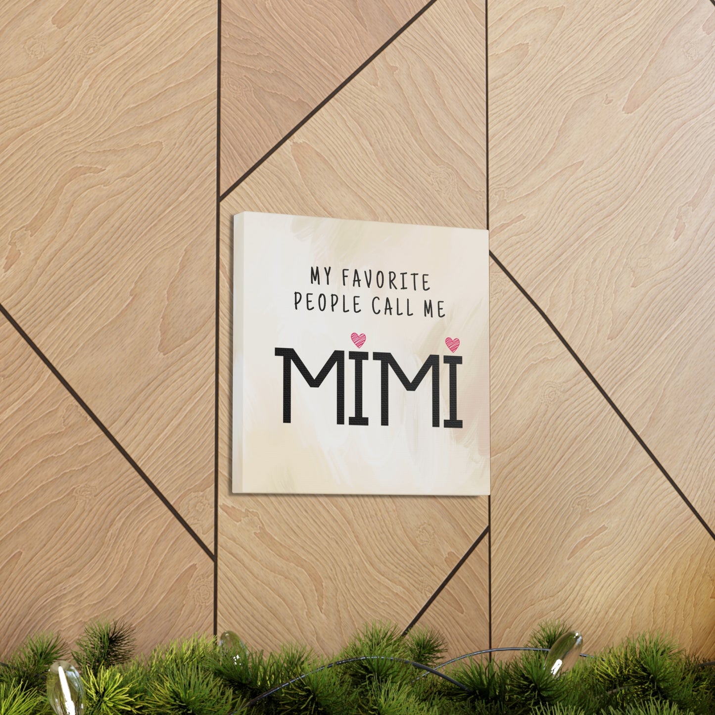 "My Favorite People Call Me Mimi" Wall Art - Weave Got Gifts - Unique Gifts You Won’t Find Anywhere Else!