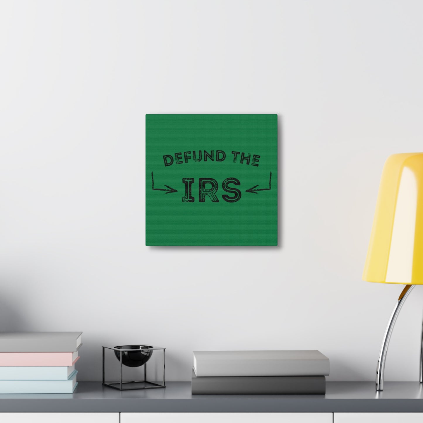 "Defund The IRS" Wall Art - Weave Got Gifts - Unique Gifts You Won’t Find Anywhere Else!
