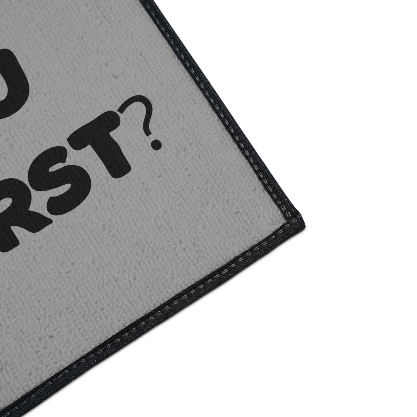 "Did You Call First?" Door Mat - Weave Got Gifts - Unique Gifts You Won’t Find Anywhere Else!