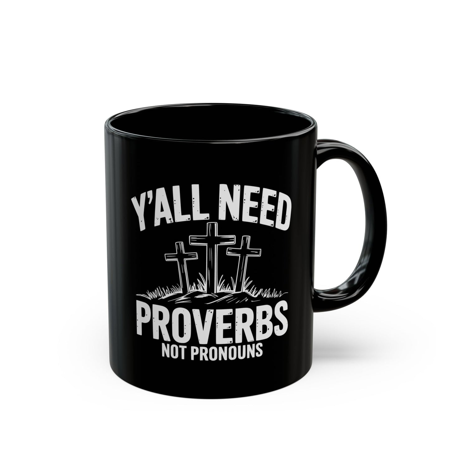 Y'all Need Proverbs Coffee Mug