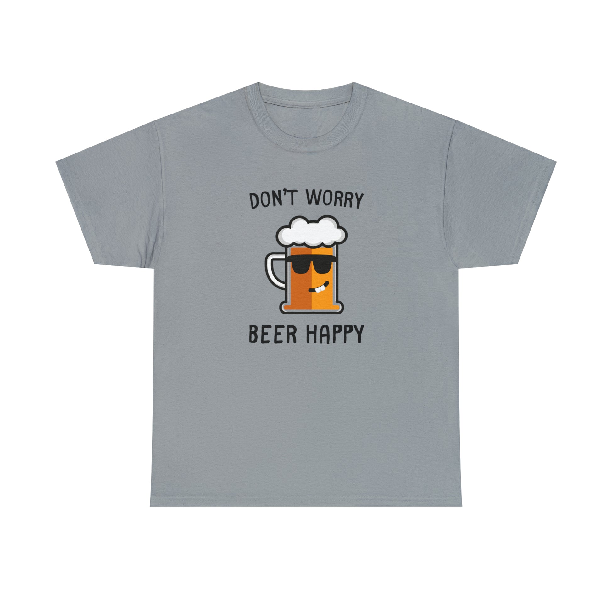 Don't Worry, Beer Happy beer enthusiast t-shirt