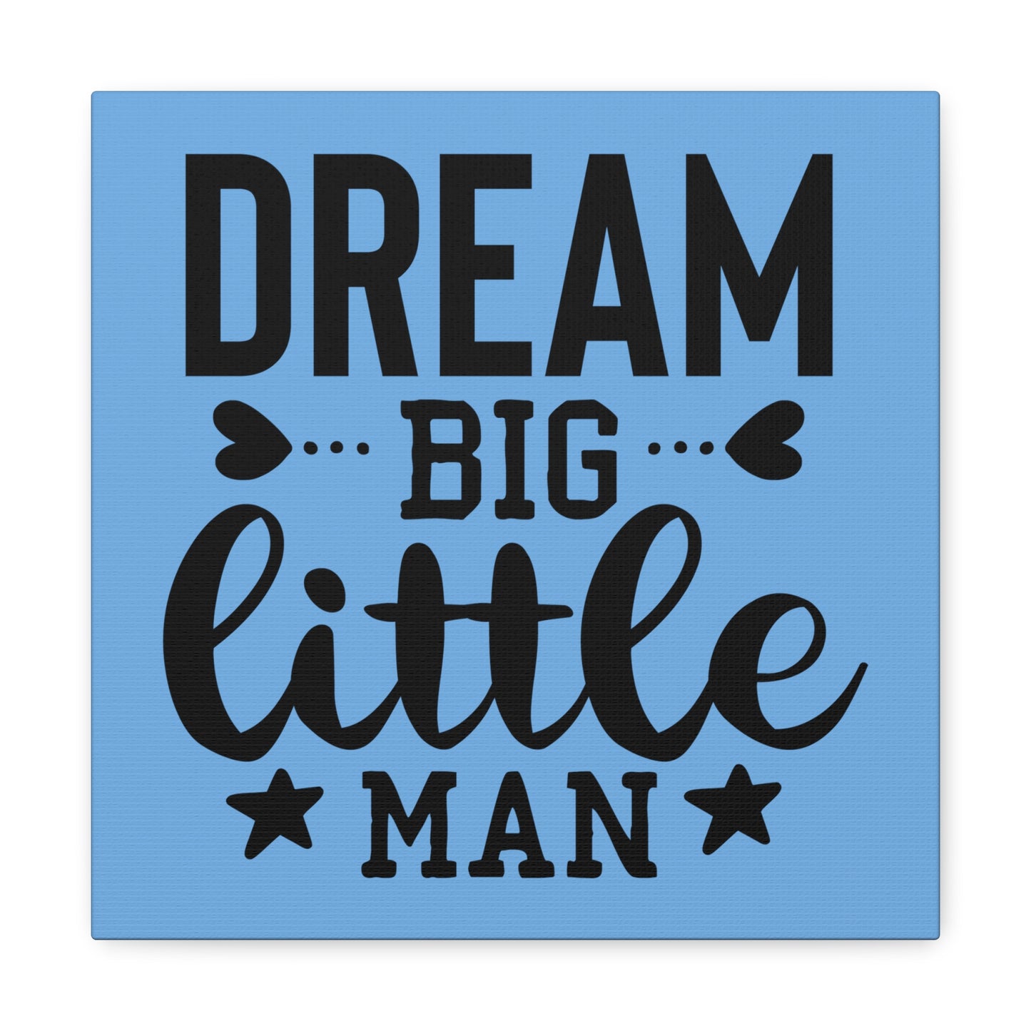 "Dream Big Little Man" Wall Art - Weave Got Gifts - Unique Gifts You Won’t Find Anywhere Else!