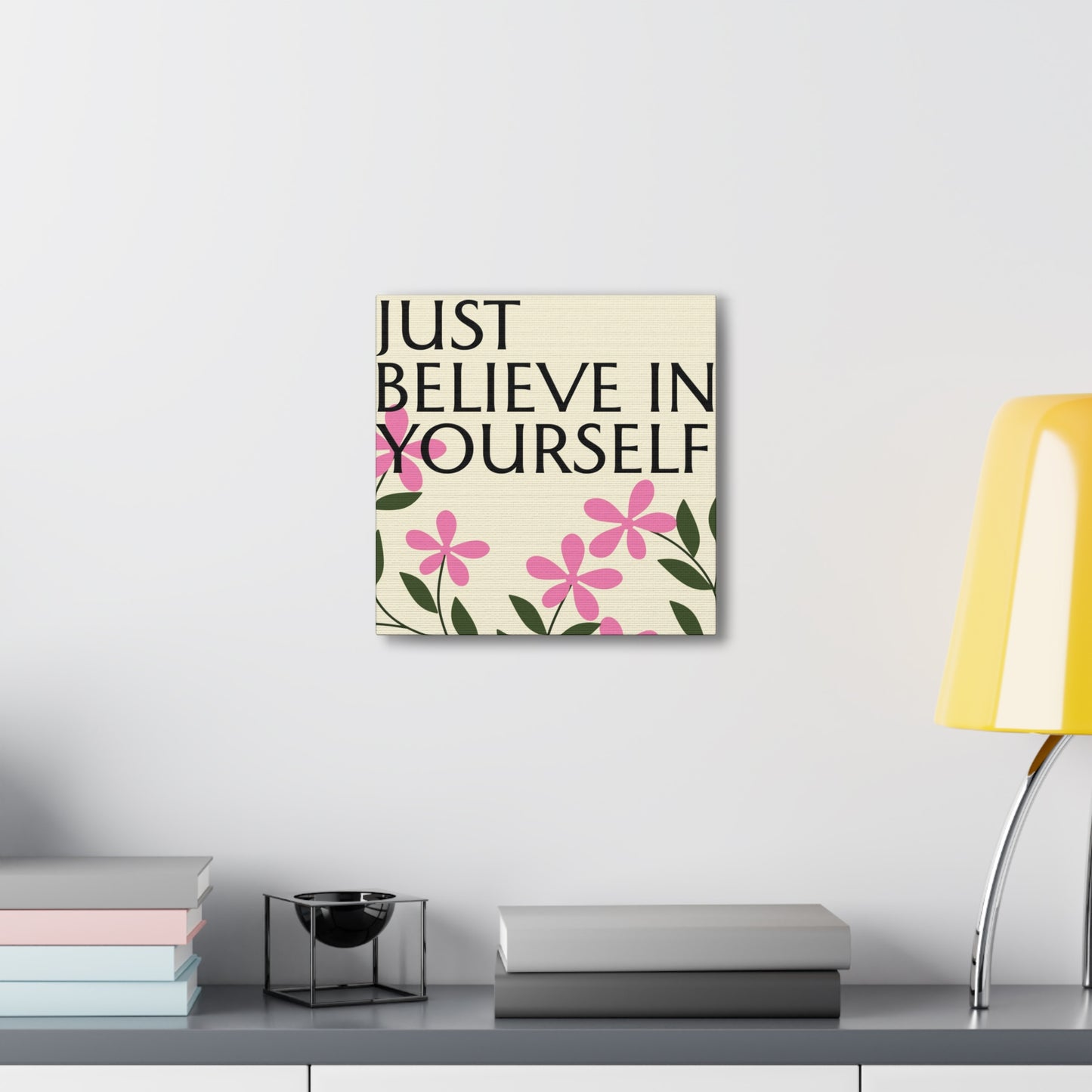 "Just Believe In Yourself" Wall Art - Weave Got Gifts - Unique Gifts You Won’t Find Anywhere Else!