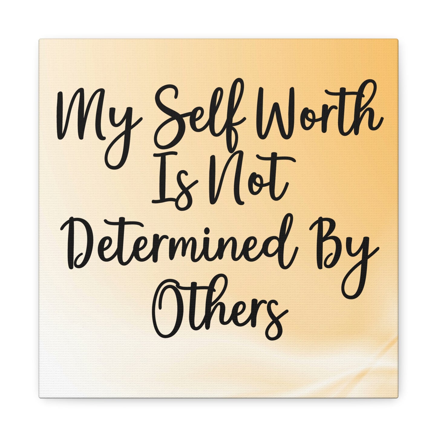 "My Self Worth Is Not Determined By Others" Wall Art - Weave Got Gifts - Unique Gifts You Won’t Find Anywhere Else!