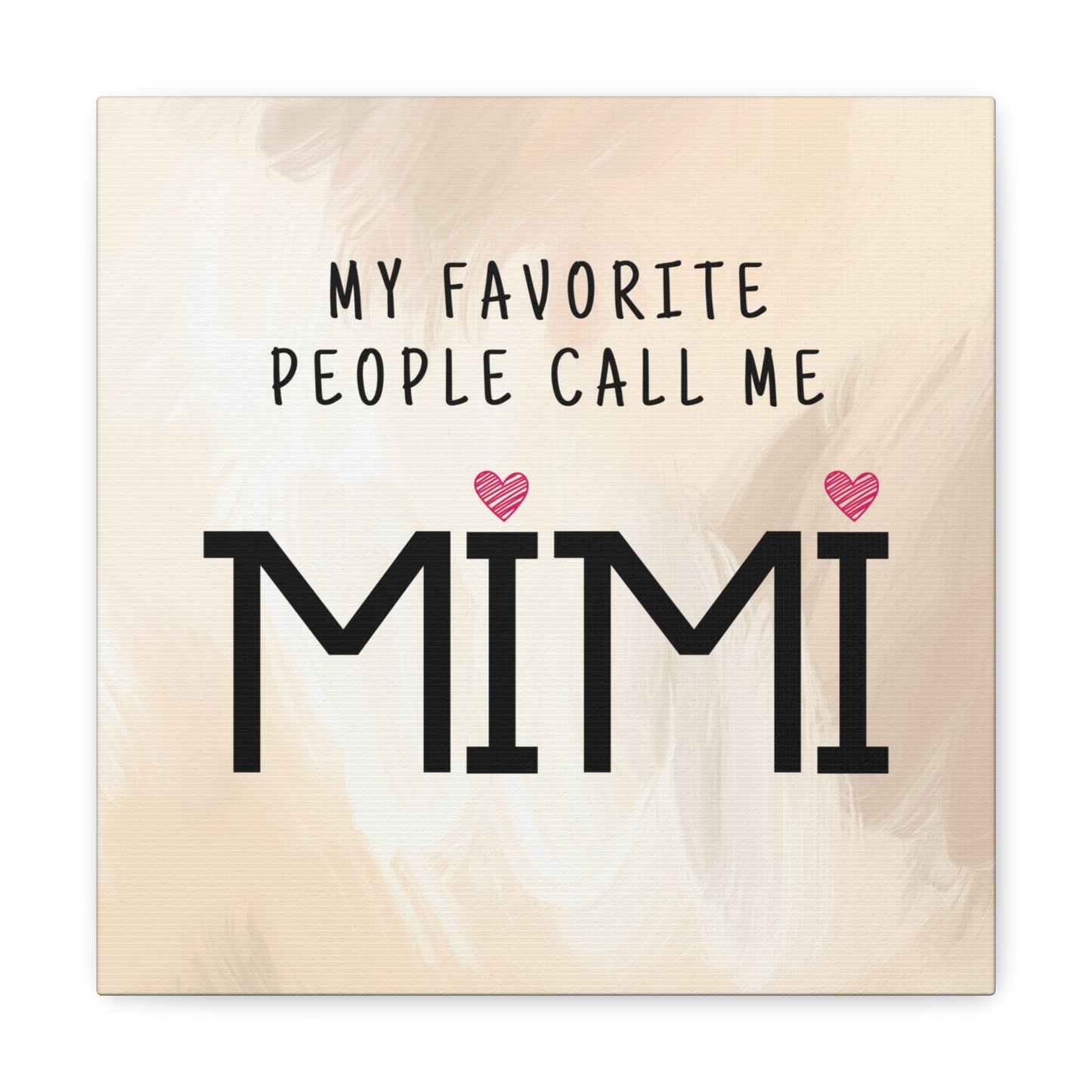 "My Favorite People Call Me Mimi" Wall Art - Weave Got Gifts - Unique Gifts You Won’t Find Anywhere Else!