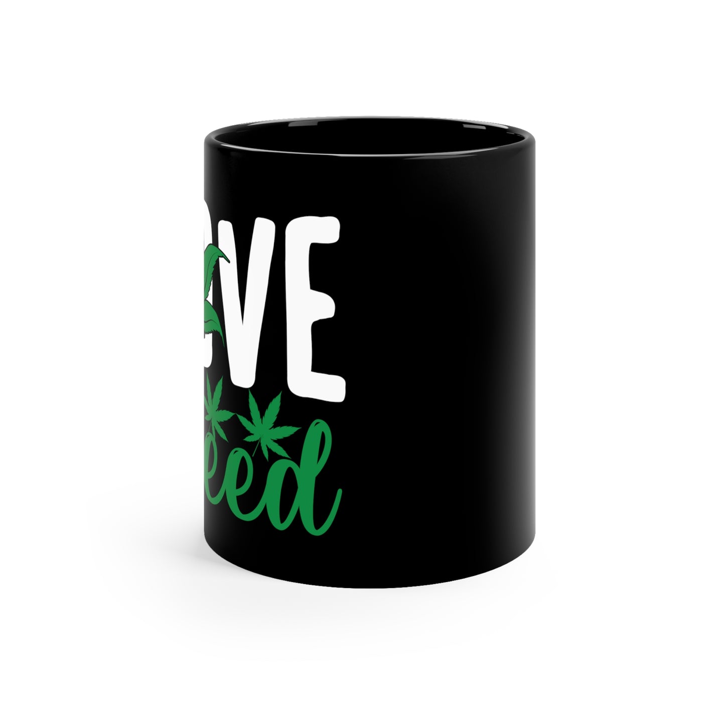 "Love Weed" Coffee Mug - Weave Got Gifts - Unique Gifts You Won’t Find Anywhere Else!