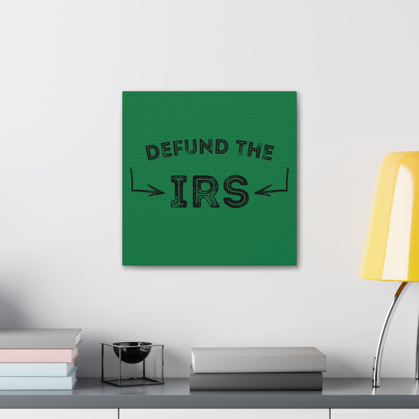 "Defund The IRS" Wall Art - Weave Got Gifts - Unique Gifts You Won’t Find Anywhere Else!