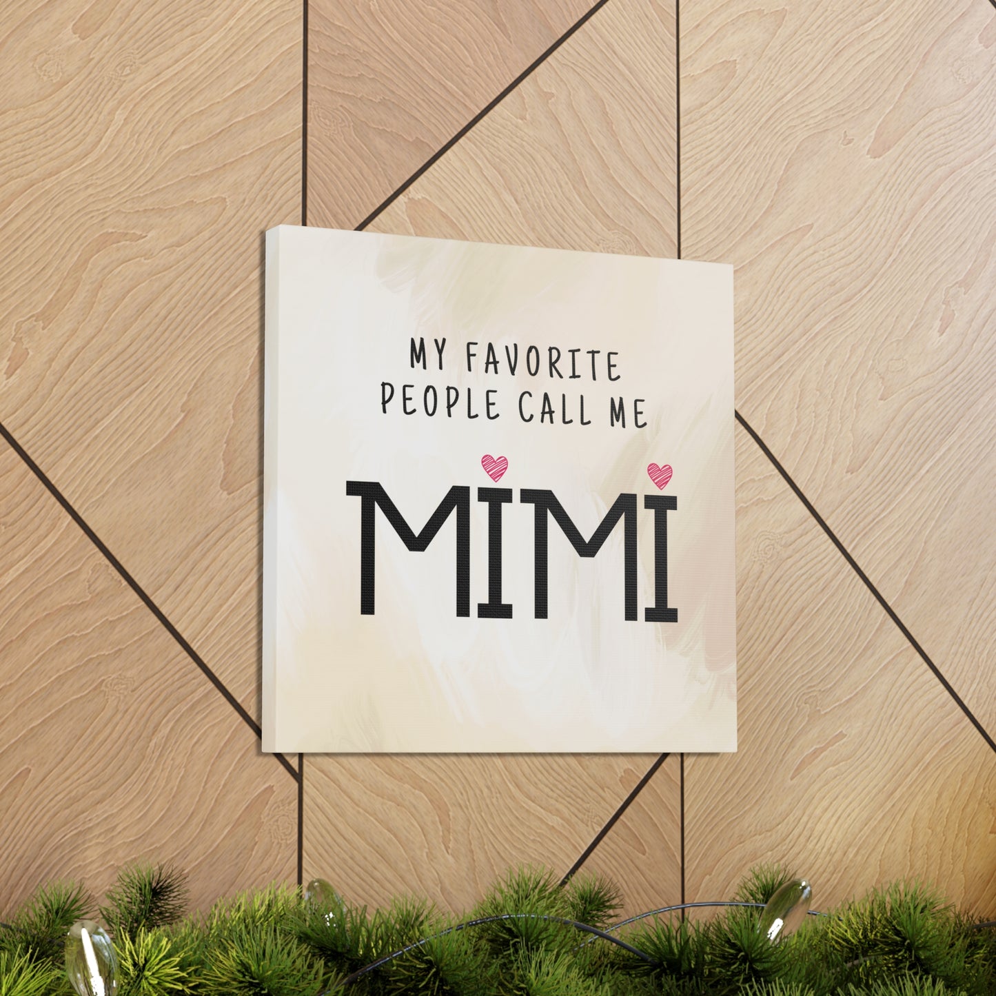 "My Favorite People Call Me Mimi" Wall Art - Weave Got Gifts - Unique Gifts You Won’t Find Anywhere Else!