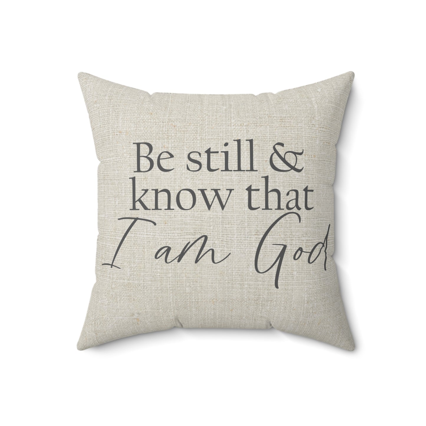 "Be Still & Know That I Am God" Throw Pillow - Weave Got Gifts - Unique Gifts You Won’t Find Anywhere Else!
