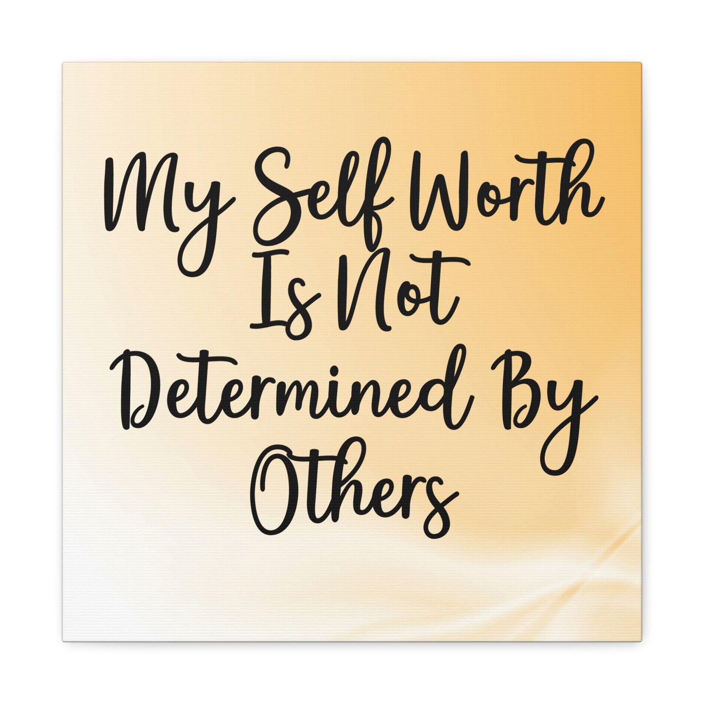 "My Self Worth Is Not Determined By Others" Wall Art - Weave Got Gifts - Unique Gifts You Won’t Find Anywhere Else!