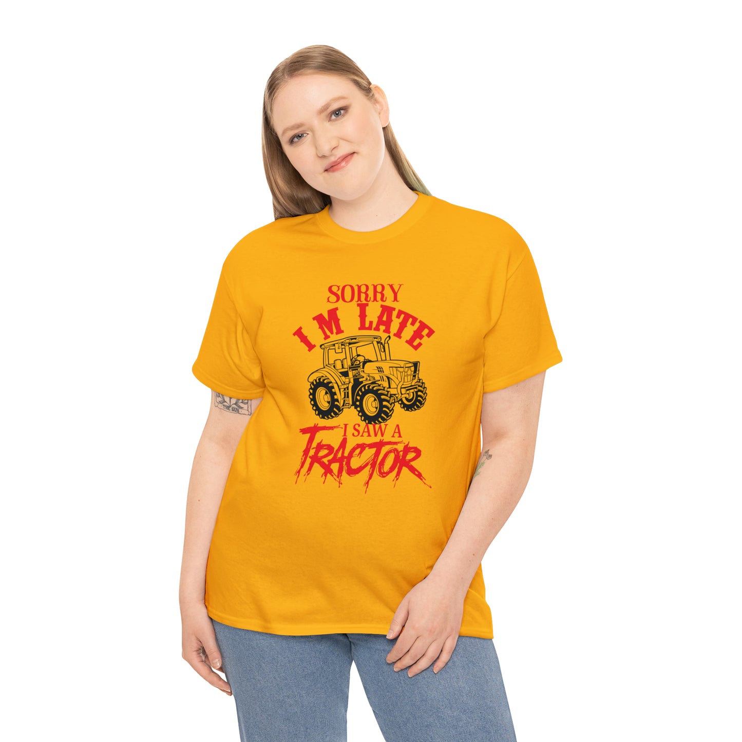 "Sorry I'm Late, I Saw A Tractor" T-Shirt - Weave Got Gifts - Unique Gifts You Won’t Find Anywhere Else!