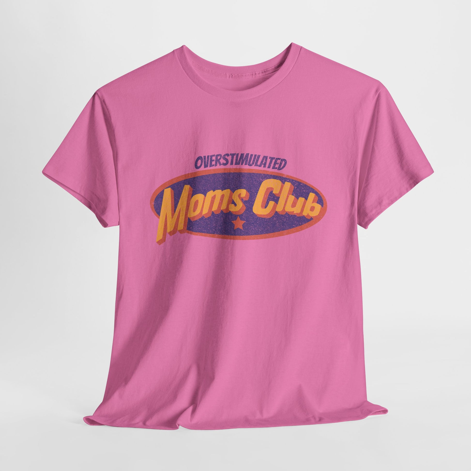Pink t-shirt with 'Overstimulated Moms Club' text on a light gray background
