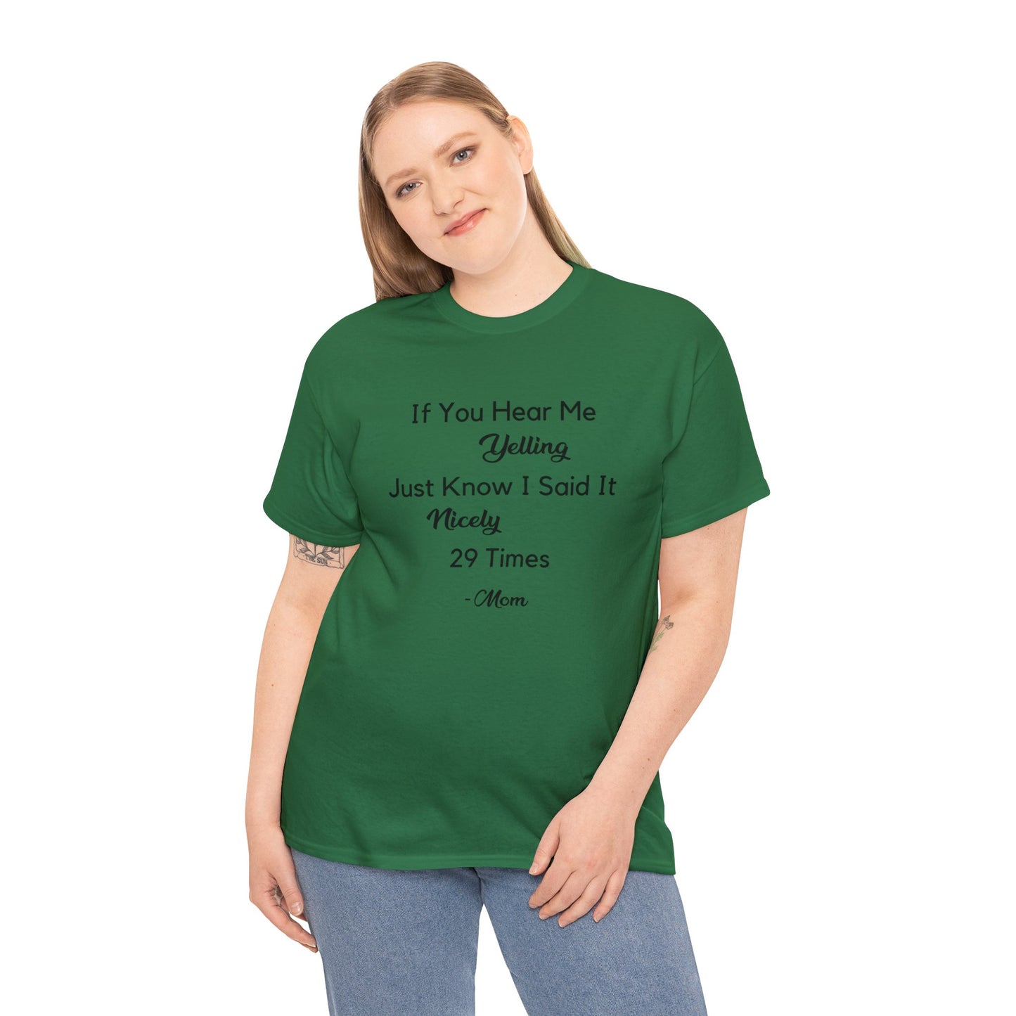 If You Hear Me Yelling Mom T-shirt