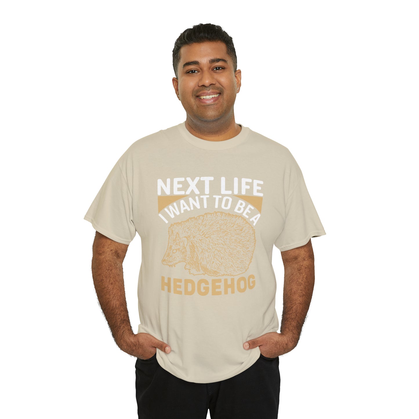 "Next Life I Want To Be A Hedgehog" T-Shirt - Weave Got Gifts - Unique Gifts You Won’t Find Anywhere Else!