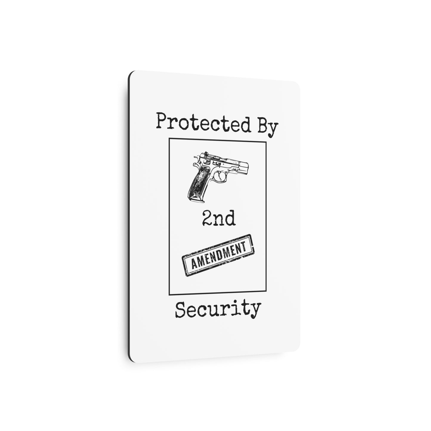 "Protected By 2nd Amendment Security" Metal Sign - Weave Got Gifts - Unique Gifts You Won’t Find Anywhere Else!