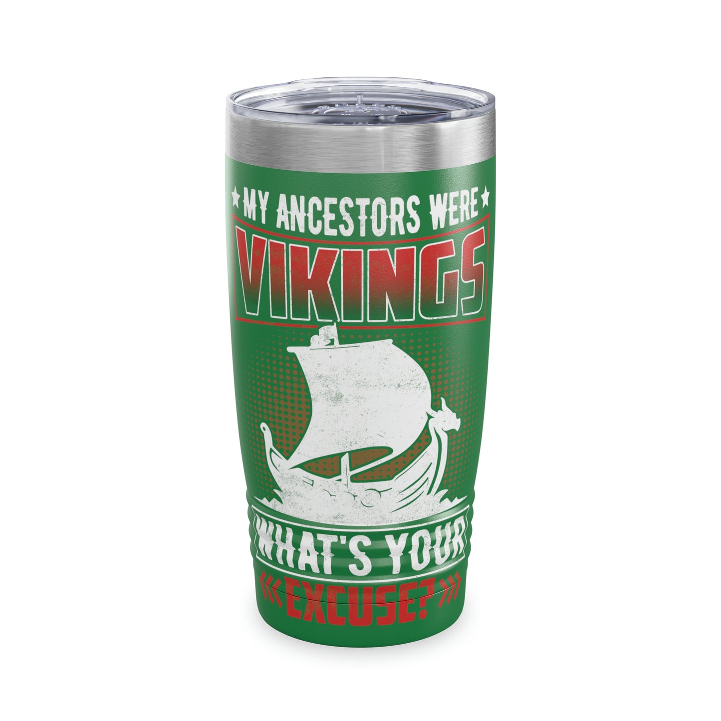 "My Ancestors Were Vikings" Tumbler - Weave Got Gifts - Unique Gifts You Won’t Find Anywhere Else!