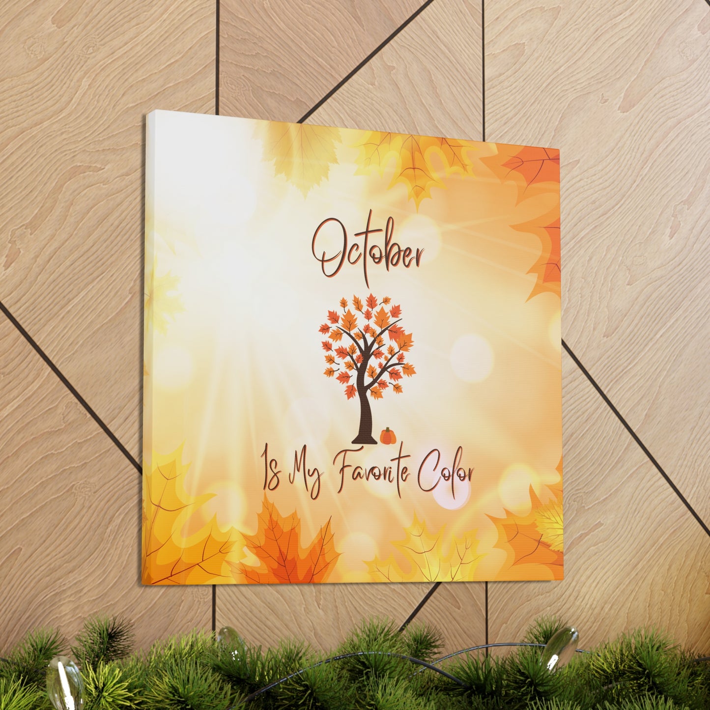 "October Is My Favorite Color" Wall Art - Weave Got Gifts - Unique Gifts You Won’t Find Anywhere Else!