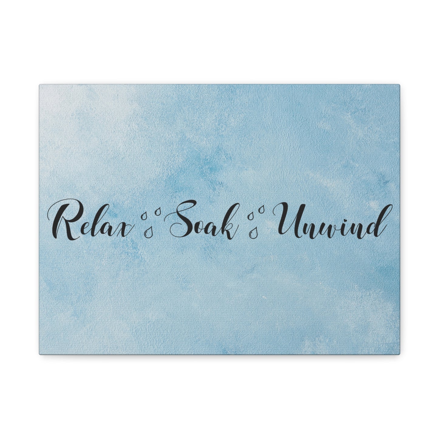 "Relax, Soak, Unwind" Wall Art - Weave Got Gifts - Unique Gifts You Won’t Find Anywhere Else!