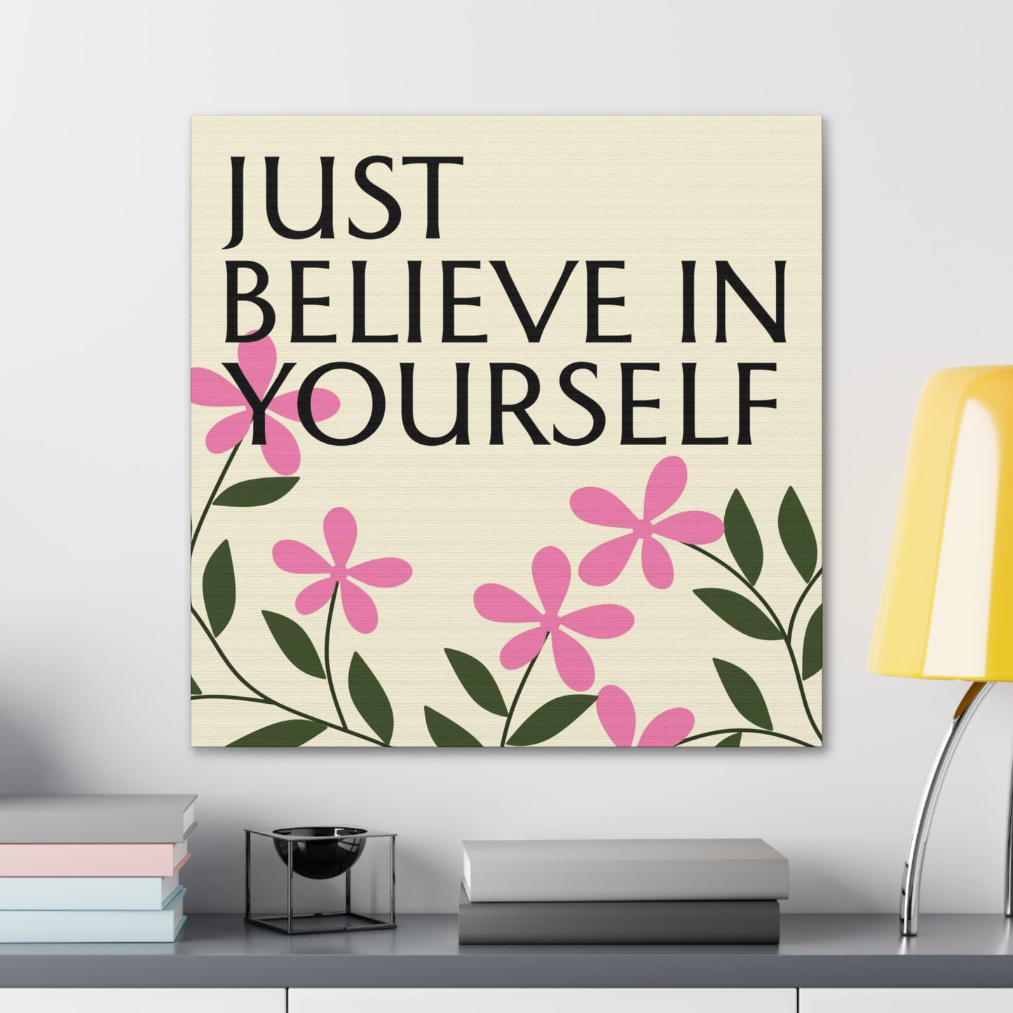 "Just Believe In Yourself" Wall Art - Weave Got Gifts - Unique Gifts You Won’t Find Anywhere Else!