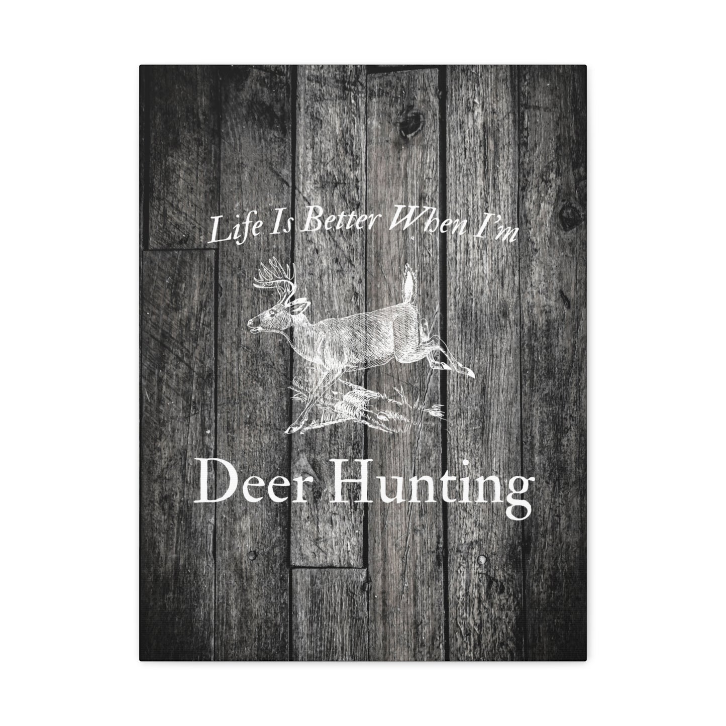 "Life Is Better When I'm Hunting" Wall Décor - Weave Got Gifts - Unique Gifts You Won’t Find Anywhere Else!