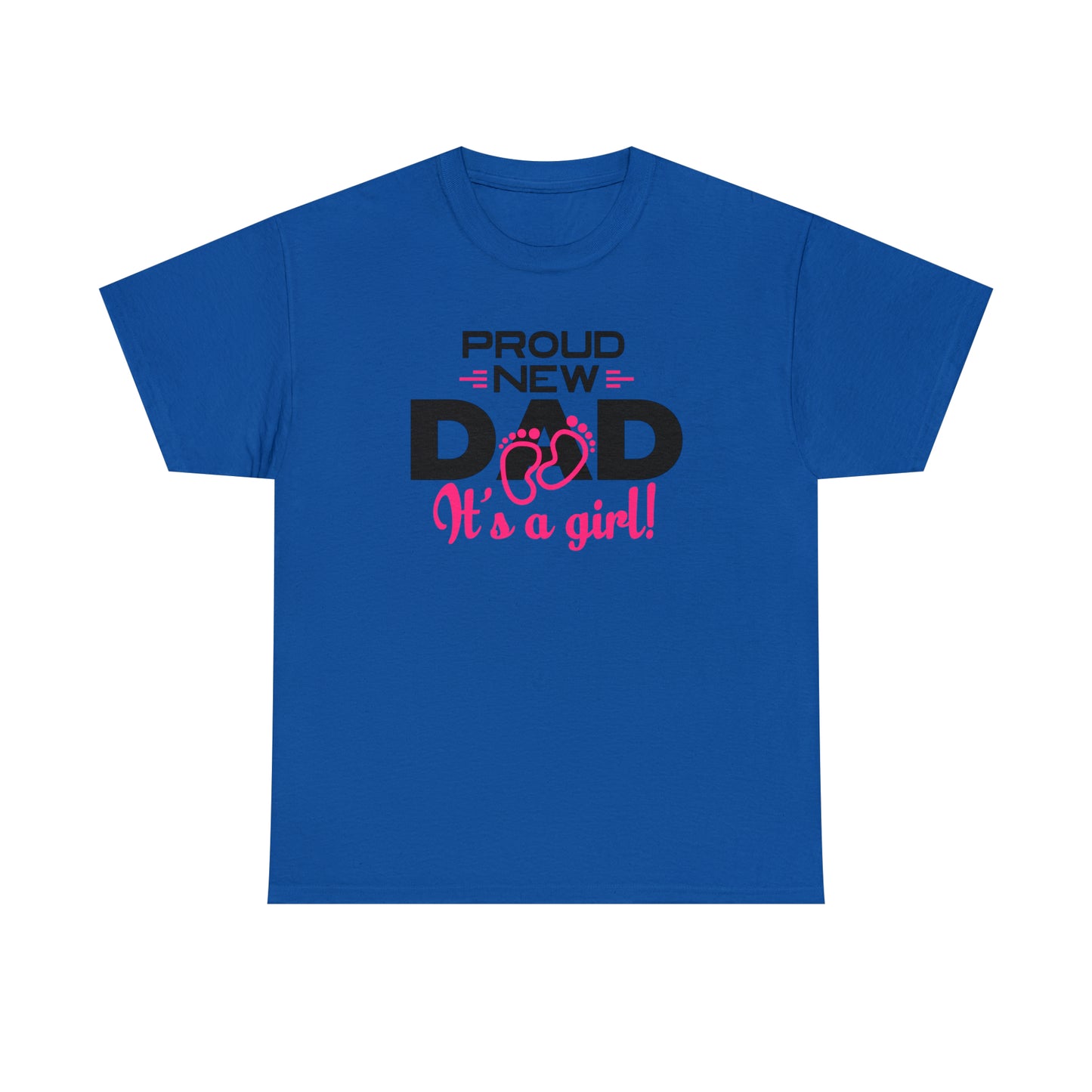 "Proud New Girl Dad" T-Shirt - Weave Got Gifts - Unique Gifts You Won’t Find Anywhere Else!