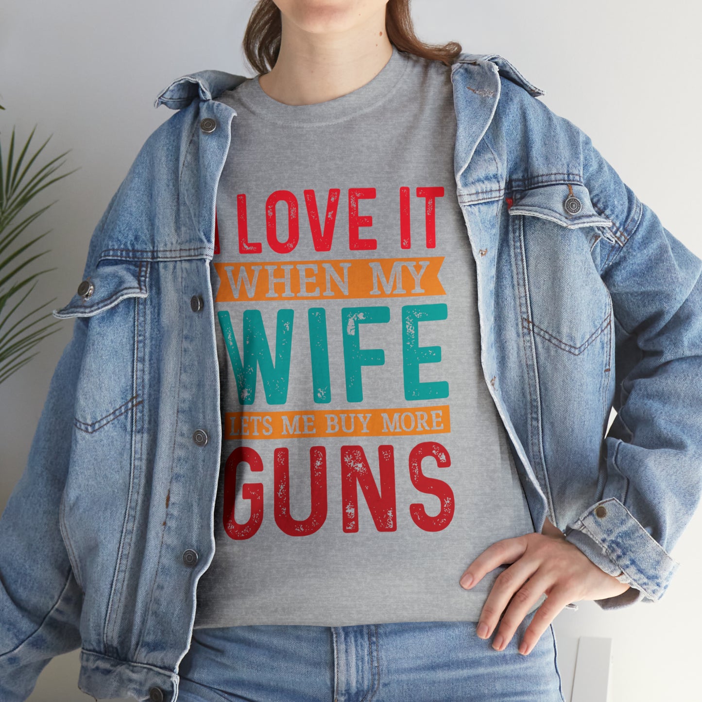 "I Love It When My Wife Lets Me Buy More Guns" T-Shirt - Weave Got Gifts - Unique Gifts You Won’t Find Anywhere Else!
