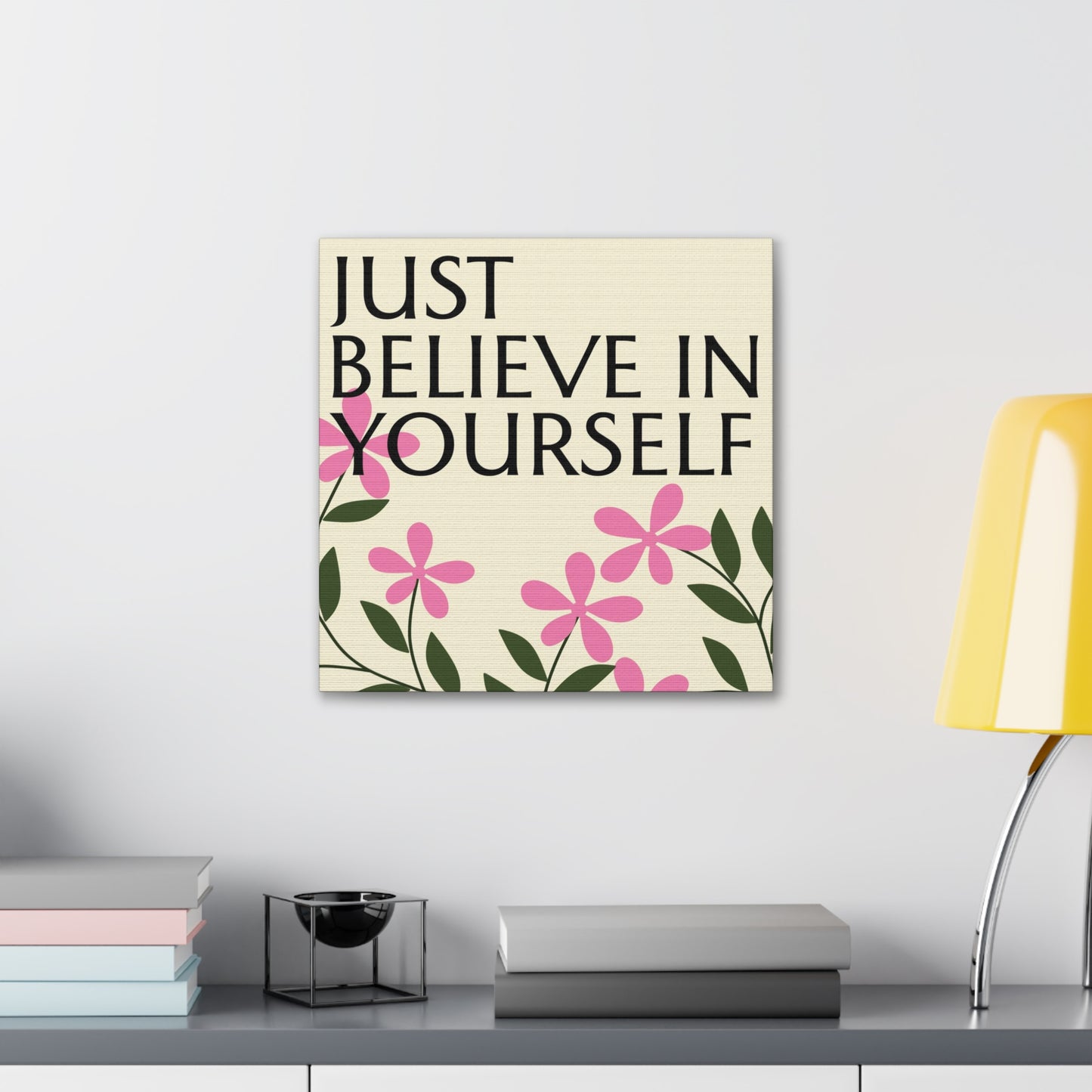 "Just Believe In Yourself" Wall Art - Weave Got Gifts - Unique Gifts You Won’t Find Anywhere Else!