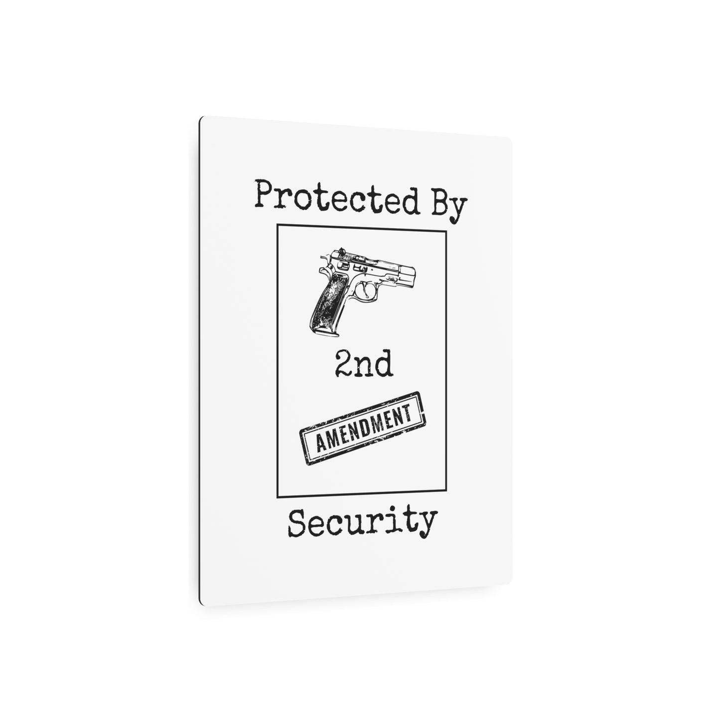 "Protected By 2nd Amendment Security" Metal Sign - Weave Got Gifts - Unique Gifts You Won’t Find Anywhere Else!