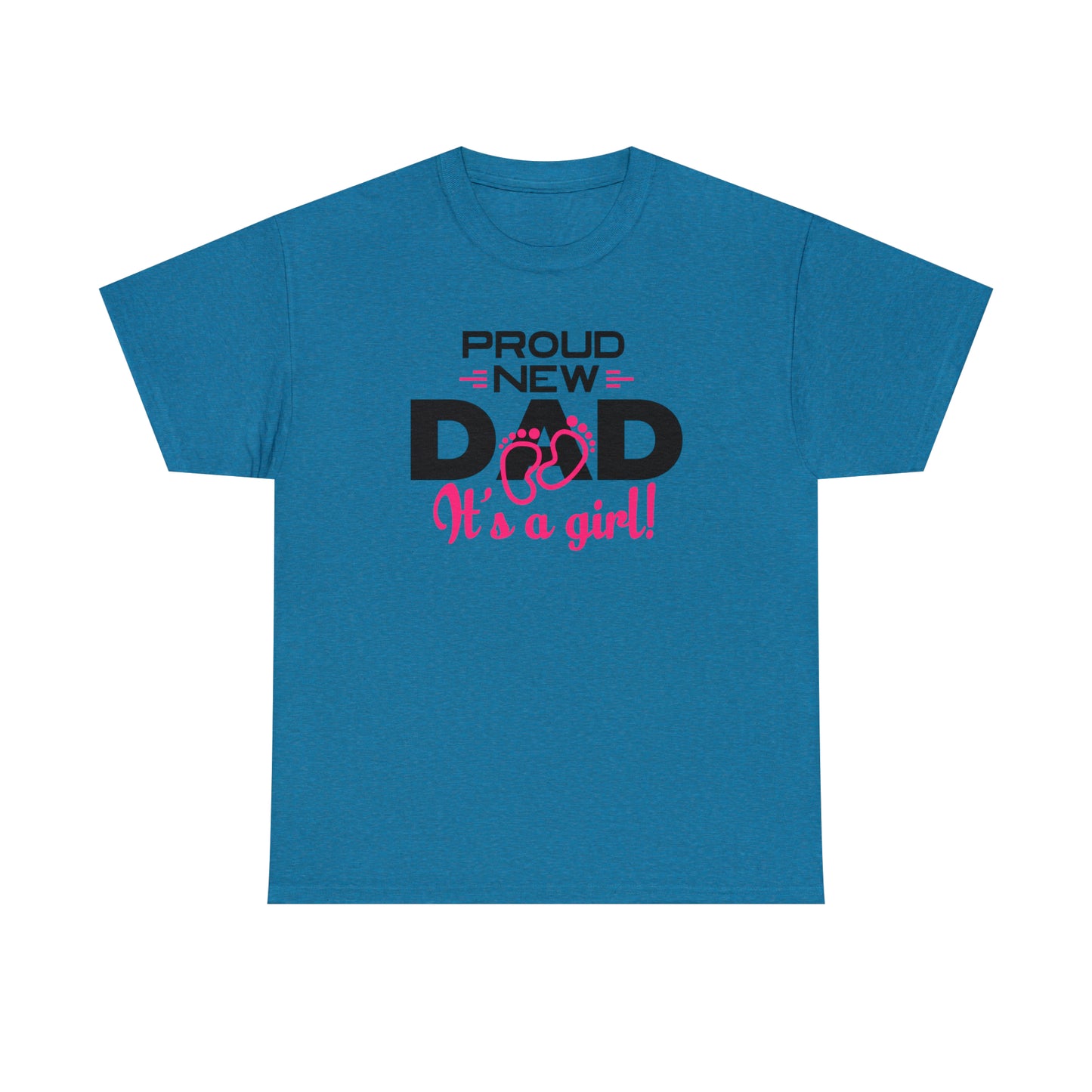 "Proud New Girl Dad" T-Shirt - Weave Got Gifts - Unique Gifts You Won’t Find Anywhere Else!