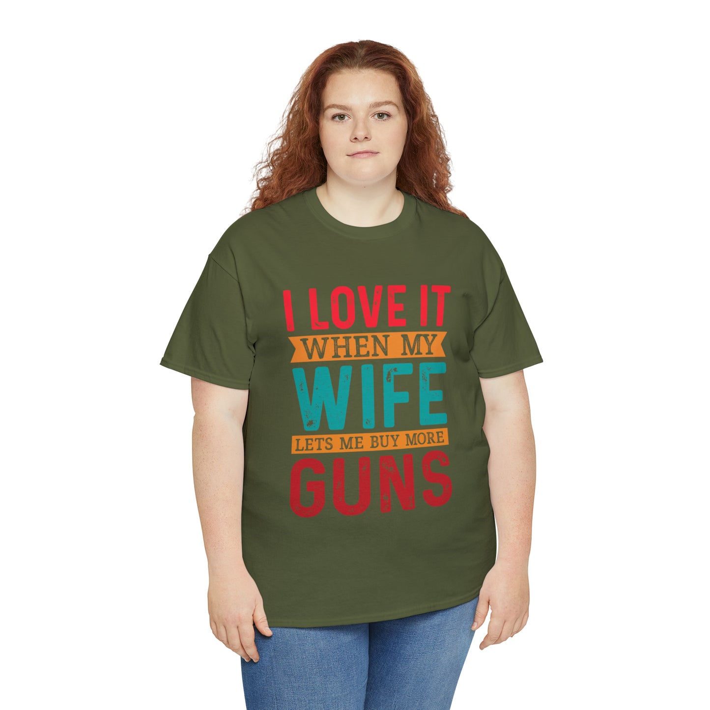 "I Love It When My Wife Lets Me Buy More Guns" T-Shirt - Weave Got Gifts - Unique Gifts You Won’t Find Anywhere Else!