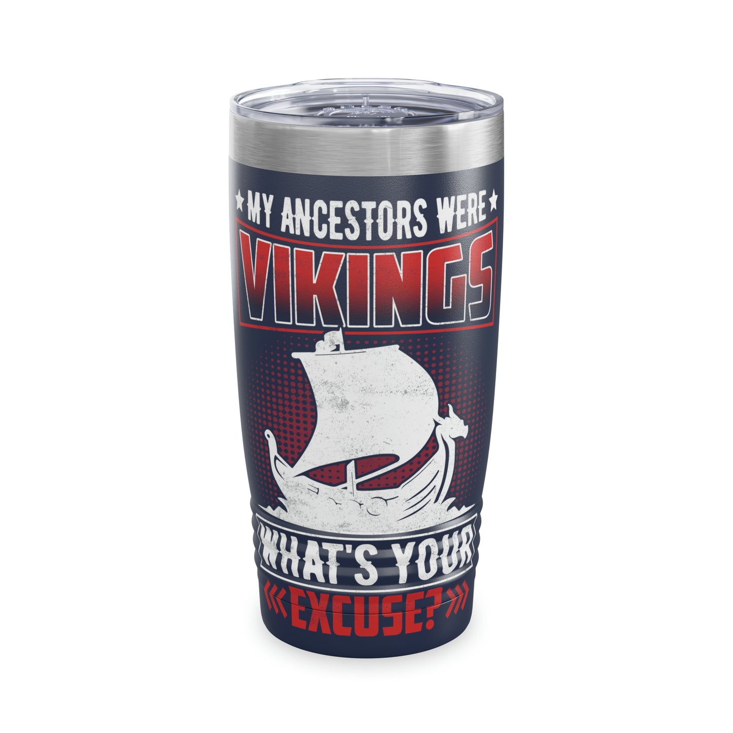 "My Ancestors Were Vikings" Tumbler - Weave Got Gifts - Unique Gifts You Won’t Find Anywhere Else!