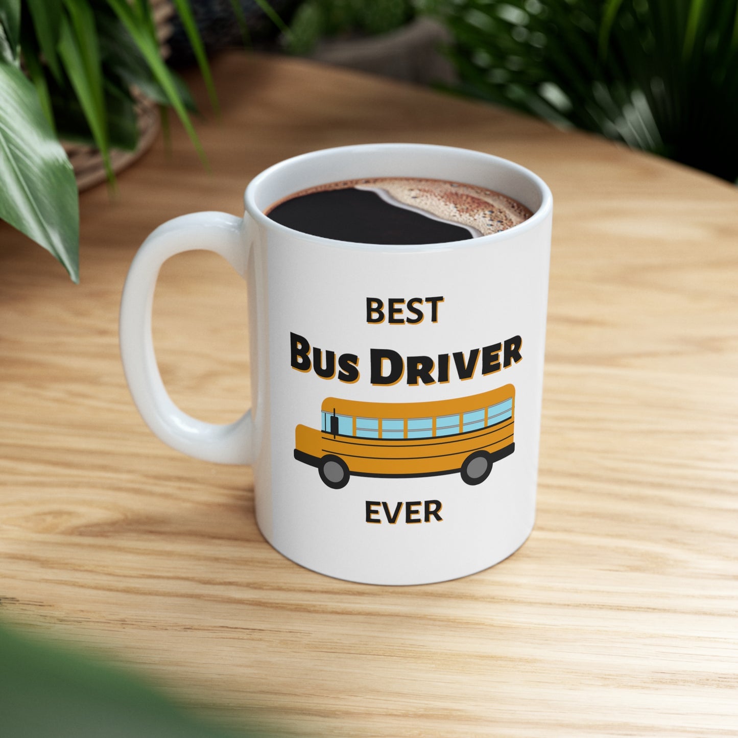 "Best Bus Driver Ever" Coffee Mug - Weave Got Gifts - Unique Gifts You Won’t Find Anywhere Else!