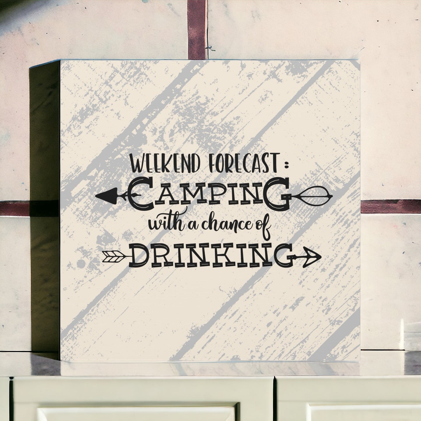 "Weekend Forecast, Camping With A Chance Of Drinking" Wall Art - Weave Got Gifts - Unique Gifts You Won’t Find Anywhere Else!