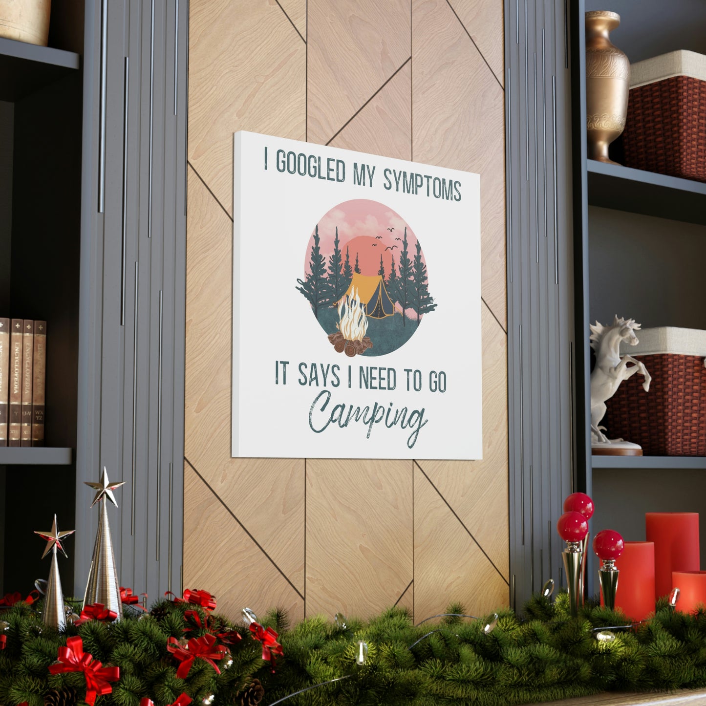 "Google Says I Need To Go Camping" Canvas Wall Art - Weave Got Gifts - Unique Gifts You Won’t Find Anywhere Else!
