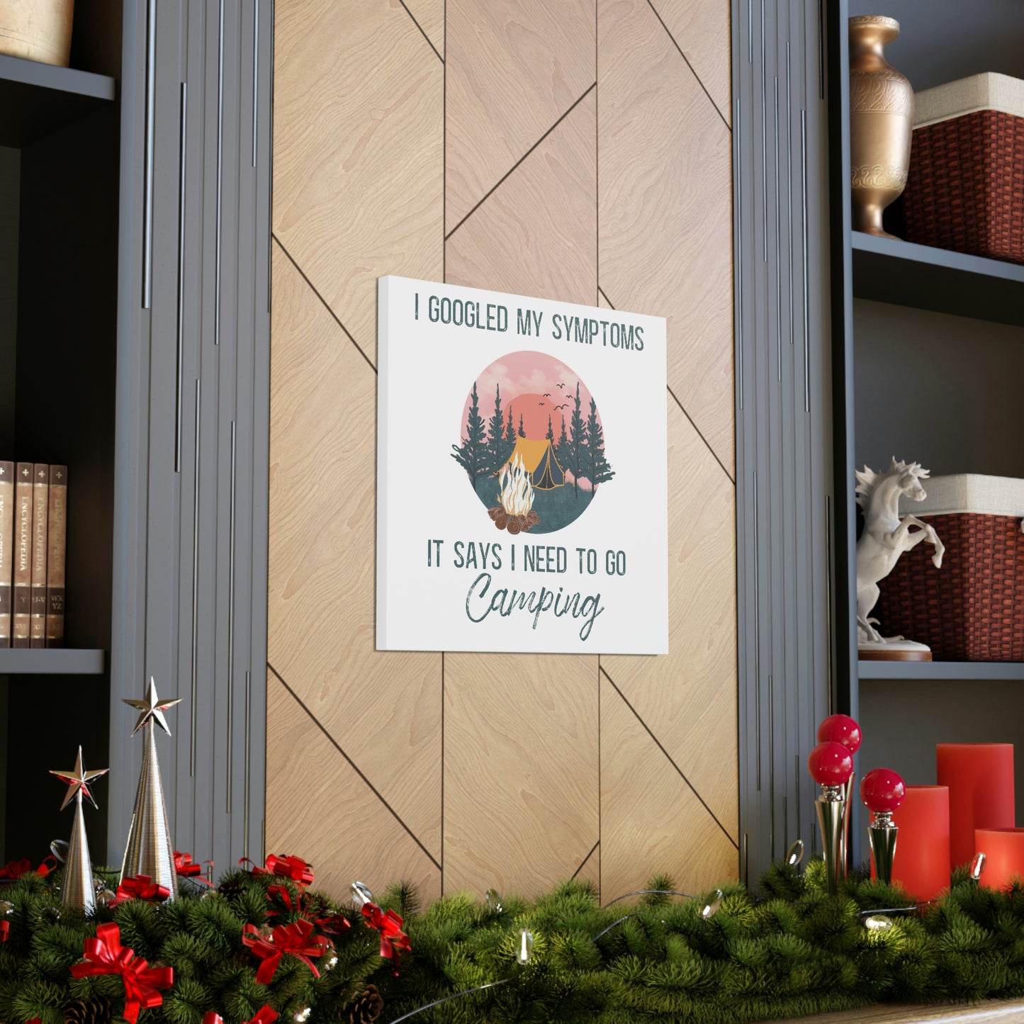 "Google Says I Need To Go Camping" Canvas Wall Art - Weave Got Gifts - Unique Gifts You Won’t Find Anywhere Else!