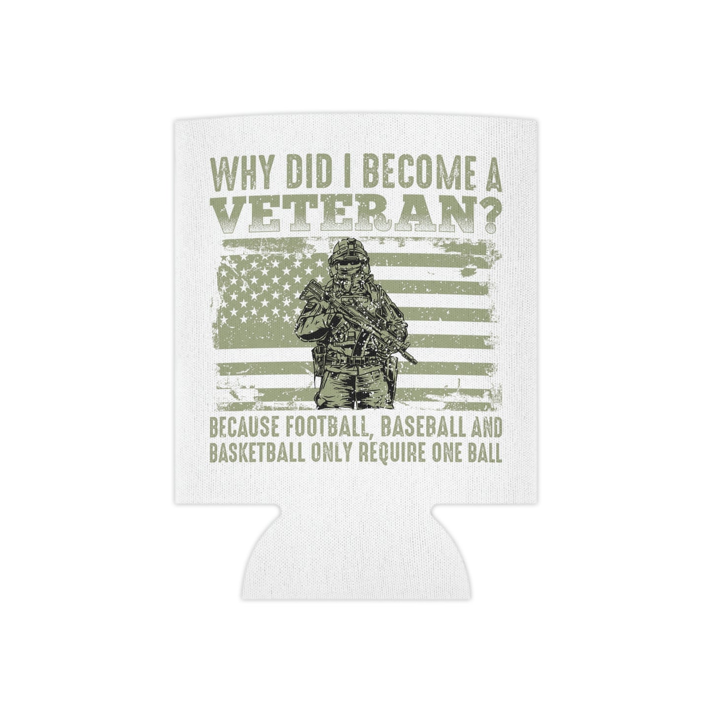 "Why Did I Become A Veteran? Can Cooler - Weave Got Gifts - Unique Gifts You Won’t Find Anywhere Else!