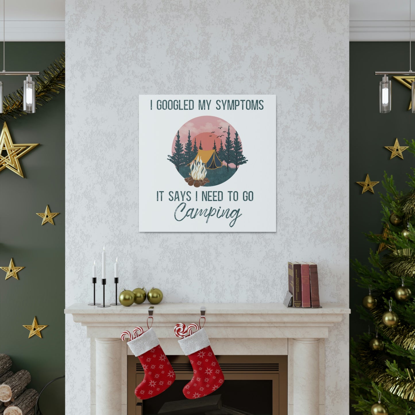 "Google Says I Need To Go Camping" Canvas Wall Art - Weave Got Gifts - Unique Gifts You Won’t Find Anywhere Else!