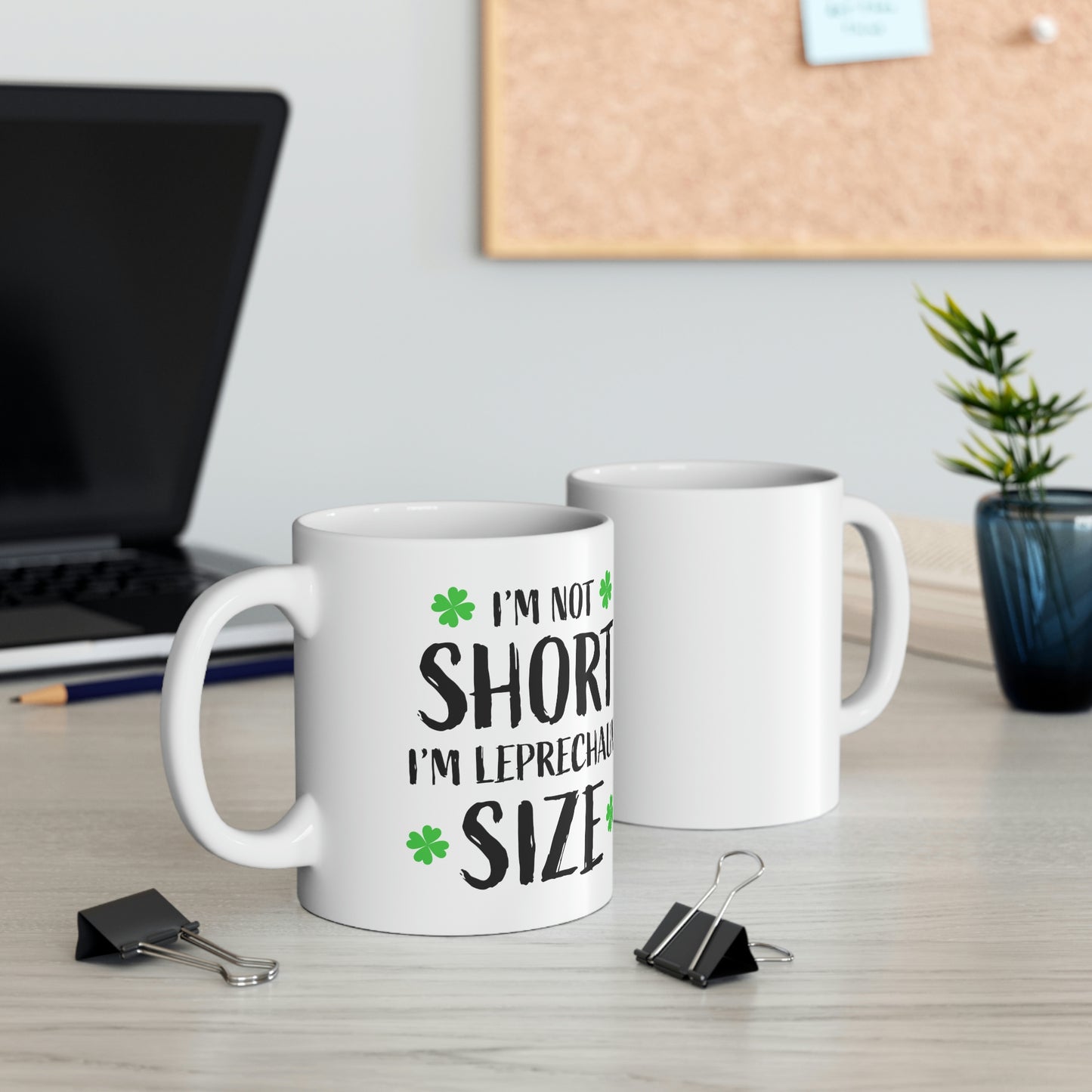 "I'm Not Short, I'm Leprechaun Size" Coffee Mug - Weave Got Gifts - Unique Gifts You Won’t Find Anywhere Else!
