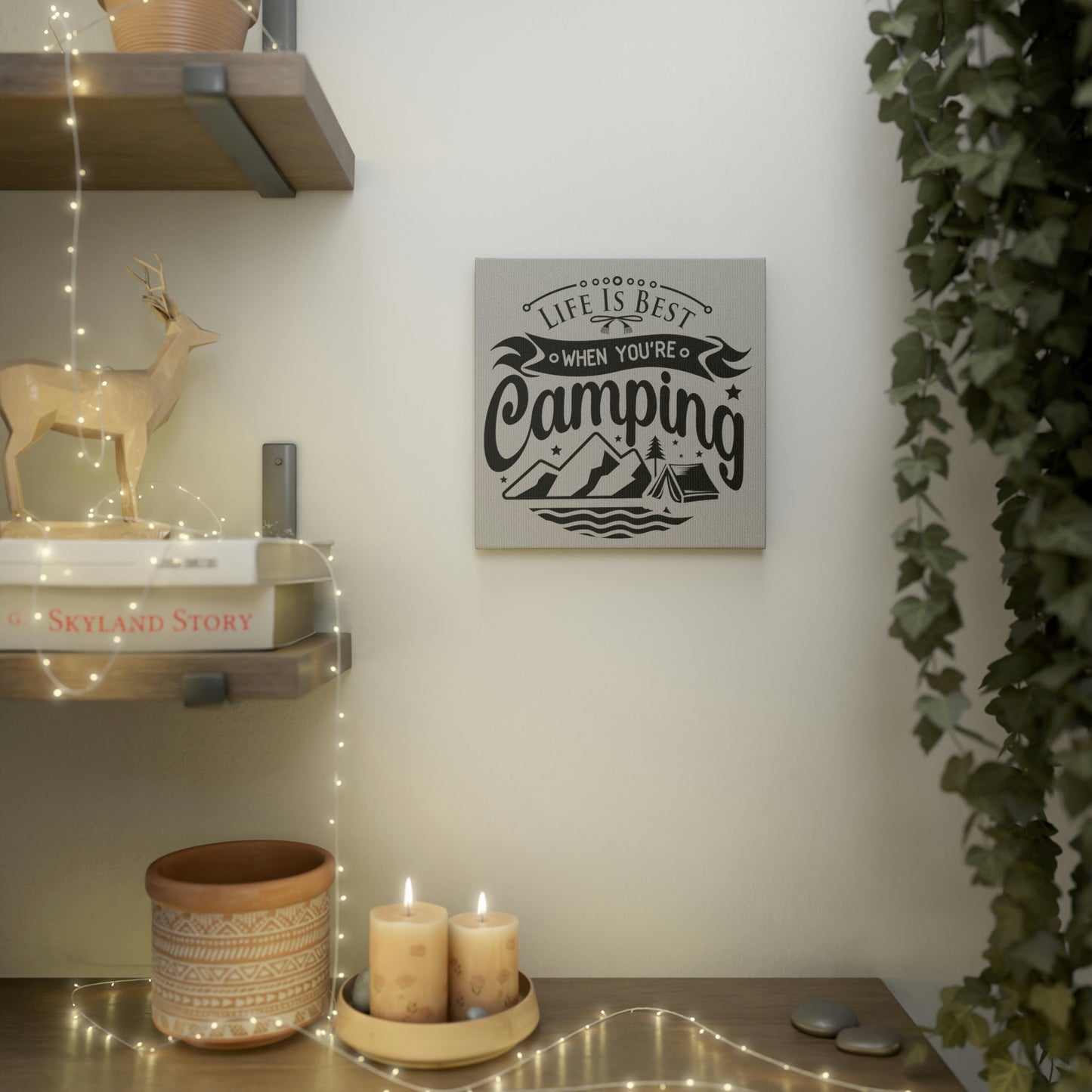 Life is Best When You're Camping quote wall art for nature enthusiasts