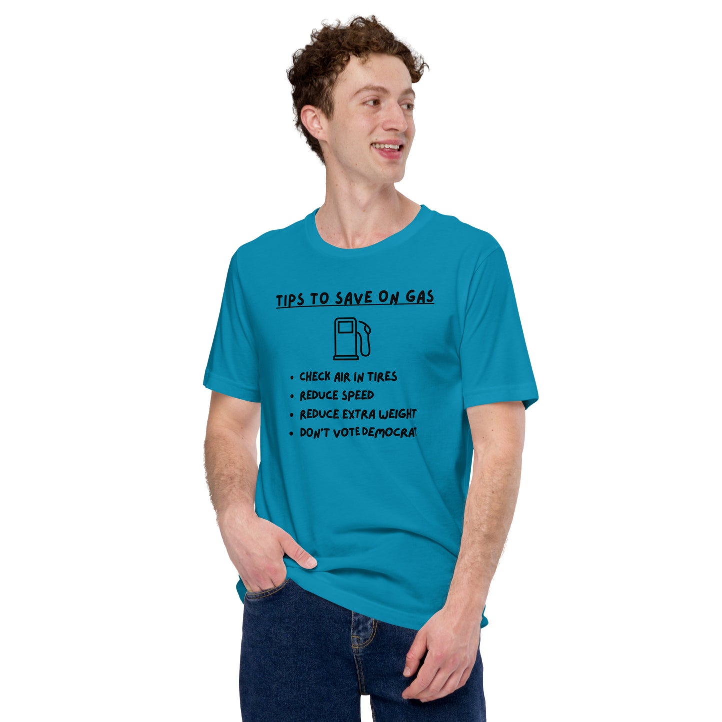 "Tips On Saving Gas, Don't Vote Democrat" Funny T-Shirt - Weave Got Gifts - Unique Gifts You Won’t Find Anywhere Else!