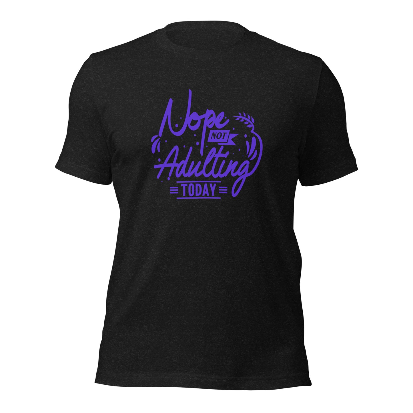 "Nope, Not Adulting Today" T-Shirt - Weave Got Gifts - Unique Gifts You Won’t Find Anywhere Else!